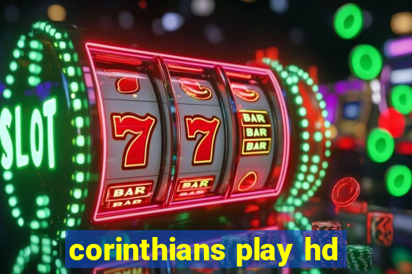 corinthians play hd